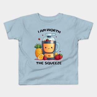 Fruit Juicer I Am Worth The Squeeze Funny Health Novelty Kids T-Shirt